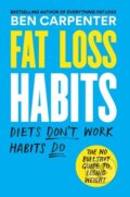 Kniha: Fat Loss Habits (Ben Carpenter). Balance, 2025 Kniha: Fat Loss Habits (Ben Carpenter). Balance, 2025