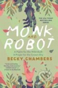 Kniha: Monk and Robot (Becky Chambersová). St Martin's Press, 2025 Kniha: Monk and Robot (Becky Chambersová). St Martin's Press, 2025