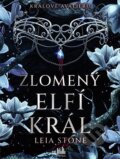 Kniha: Králové Avalieru - Zlomený elfí král (Leia Stone), 2025 Kniha: Králové Avalieru - Zlomený elfí král (Leia Stone), 2025