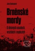 Kniha: Brněnské mordy (Jana Soukupová). Druhé město, 2025 Kniha: Brněnské mordy (Jana Soukupová). Druhé město, 2025