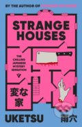 Kniha: Strange Houses (Uketsu), 2025 Kniha: Strange Houses (Uketsu), 2025