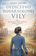Kniha: Dedičstvo továrnikovej vily (Anne Jacobs), 2025 Kniha: Dedičstvo továrnikovej vily (Anne Jacobs), 2025