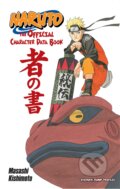 Kniha: Naruto: The Official Character Data Book (Masashi Kishimoto). Viz Media, 2012 Kniha: Naruto: The Official Character Data Book (Masashi Kishimoto). Viz Media, 2012