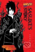 Naruto: Sasuke&#039;s Story--Sunrise - Shin Towada, Masashi Kishimoto, Viz Media, 2017