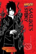 Kniha: Naruto: Sasuke's Story--Sunrise (Masashi Kishimoto a Shin Towada). Viz Media, 2017 Kniha: Naruto: Sasuke's Story--Sunrise (Masashi Kishimoto a Shin Towada). Viz Media, 2017