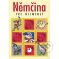 Kniha: Němčina pro nejmenší (Gabriela Pavlíková a Helena Chadimová). Fortuna, 2003 Kniha: Němčina pro nejmenší (Gabriela Pavlíková a Helena Chadimová). Fortuna, 2003