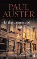 Kniha: In the Country of Last Things (Paul Auster). Faber and Faber, 2005 Kniha: In the Country of Last Things (Paul Auster). Faber and Faber, 2005