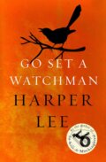 Kniha: Go Set a Watchman, 2016 Kniha: Go Set a Watchman, 2016