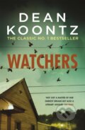 Kniha: Watchers (Dean Koontz). Headline Book, 2015 Kniha: Watchers (Dean Koontz). Headline Book, 2015