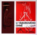 Kniha: U táborového ohně (Vladimír Rogl). Pragoline, 2016 Kniha: U táborového ohně (Vladimír Rogl). Pragoline, 2016