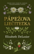 E-kniha: Pápežova liečiteľka (Elizabeth DeLozier), 2025 E-kniha: Pápežova liečiteľka (Elizabeth DeLozier), 2025