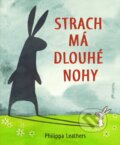 Kniha: Strach má dlouhé nohy (Philippa Leathers). Portál, 2025 Kniha: Strach má dlouhé nohy (Philippa Leathers). Portál, 2025