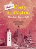 Kniha: Hravé cesty za štěstím (Kristýna Tronečková). CPRESS, 2025 Kniha: Hravé cesty za štěstím (Kristýna Tronečková). CPRESS, 2025