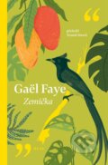 Kniha: Zemička (Gaël Faye). Vyšehrad, 2025 Kniha: Zemička (Gaël Faye). Vyšehrad, 2025