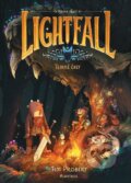 Kniha: Lightfall: Temné časy (Tim Probert). Albatros CZ, 2025 Kniha: Lightfall: Temné časy (Tim Probert). Albatros CZ, 2025