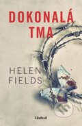 Kniha: Dokonalá tma (Helen Fields). Lindeni, 2025 Kniha: Dokonalá tma (Helen Fields). Lindeni, 2025