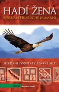 Kniha: Hadí žena (Hernán Huarache Mamani). Motto, 2025 Kniha: Hadí žena (Hernán Huarache Mamani). Motto, 2025