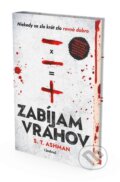 Kniha: Zabíjam vrahov (S.T. Ashman). Lindeni, 2025 Kniha: Zabíjam vrahov (S.T. Ashman). Lindeni, 2025