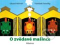 Kniha: O zvědavé mašince (Eduard Hofman). Albatros CZ, 2025 Kniha: O zvědavé mašince (Eduard Hofman). Albatros CZ, 2025