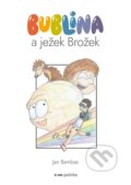 Kniha: Bublina a ježek Brožek (Jan Bambas). Pointa, 2025 Kniha: Bublina a ježek Brožek (Jan Bambas). Pointa, 2025