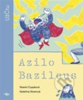 Kniha: Azilo Bazileus (Noemi Cupalová). Běžíliška, 2025 Kniha: Azilo Bazileus (Noemi Cupalová). Běžíliška, 2025