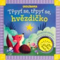 Kniha: Ukolébavka: Třpyť se, třpyť se, hvězdičko (Svojtka&Co.). Svojtka&Co., 2025 Kniha: Ukolébavka: Třpyť se, třpyť se, hvězdičko (Svojtka&Co.). Svojtka&Co., 2025