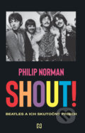 Kniha: Shout! (Philip Norman). N Press, 2025 Kniha: Shout! (Philip Norman). N Press, 2025