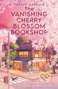 Kniha: The Vanishing Cherry Blossom Bookshop (Takuya Asakura). HarperCollins Publishers, 2025 Kniha: The Vanishing Cherry Blossom Bookshop (Takuya Asakura). HarperCollins Publishers, 2025