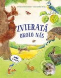 Kniha: Zvieratá okolo nás (Friederun Reichenstetter). Bookmedia, 2025 Kniha: Zvieratá okolo nás (Friederun Reichenstetter). Bookmedia, 2025