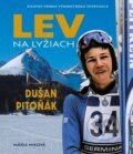 Kniha: Lev na lyžiach - Dušan Pitoňák (Mária Miková). Media Group, 2025 Kniha: Lev na lyžiach - Dušan Pitoňák (Mária Miková). Media Group, 2025
