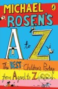 Kniha: Michael Rosen´s A-Z (Michael Rosen). Penguin Random House Childrens UK, 2009 Kniha: Michael Rosen´s A-Z (Michael Rosen). Penguin Random House Childrens UK, 2009