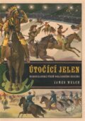 Kniha: Útočící jelen (James Welch). Akropolis, 2025 Kniha: Útočící jelen (James Welch). Akropolis, 2025