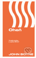 Kniha: Oheň (John Boyne), 2025 Kniha: Oheň (John Boyne), 2025
