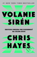 Kniha: Volanie sirén (Chris Hayes). Tatran, 2025 Kniha: Volanie sirén (Chris Hayes). Tatran, 2025