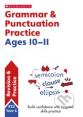 Kniha: Grammar and Punctuation Practice Ages 10-11 (Graham Fletcher). Scholastic, 2015 Kniha: Grammar and Punctuation Practice Ages 10-11 (Graham Fletcher). Scholastic, 2015