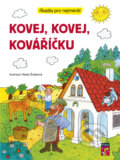 Kniha: Kovej, kovej, kováříčku (Drobek). Drobek, 2025 Kniha: Kovej, kovej, kováříčku (Drobek). Drobek, 2025