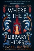 Kniha: Where the Library Hides (Isabel Ibanez). Hodder and Stoughton, 2025 Kniha: Where the Library Hides (Isabel Ibanez). Hodder and Stoughton, 2025