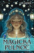 Kniha: Magická půlnoc (Marie Jakoubková). , 2025 Kniha: Magická půlnoc (Marie Jakoubková). , 2025