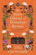 Kniha: The Many Ghosts of Donahue Byrnes (Laura McLoughlin). Bonnier Books, 2025 Kniha: The Many Ghosts of Donahue Byrnes (Laura McLoughlin). Bonnier Books, 2025