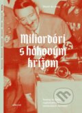 Kniha: Miliardári s hákovým krížom (David de Jong), 2025 Kniha: Miliardári s hákovým krížom (David de Jong), 2025