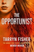 Kniha: The Opportunist (Tarryn Fisher). HarperCollins Publishers, 2025 Kniha: The Opportunist (Tarryn Fisher). HarperCollins Publishers, 2025