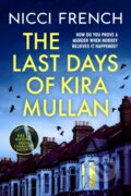 Kniha: The Last Days of Kira Mullan, 2025 Kniha: The Last Days of Kira Mullan, 2025