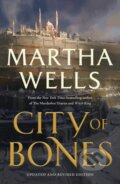 Kniha: City of Bones (Martha Wells). Tor Books, 2023 Kniha: City of Bones (Martha Wells). Tor Books, 2023