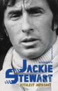Kniha: Víťaziť nestačí (Jackie Stewart), 2025 Kniha: Víťaziť nestačí (Jackie Stewart), 2025