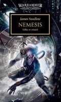 Kniha: Warhammer 40 000 - Nemesis (James Swallow). Polaris Kniha: Warhammer 40 000 - Nemesis (James Swallow). Polaris