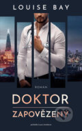 E-kniha: Doktor Zapovězený (Louise Bay), 2025 E-kniha: Doktor Zapovězený (Louise Bay), 2025