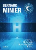 Kniha: H (Bernard Minier). Lindeni, 2025 Kniha: H (Bernard Minier). Lindeni, 2025