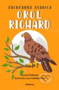 Kniha: Záchranná stanica: Orol Richard (Zuzana Štelbaská). Albatros SK, 2025 Kniha: Záchranná stanica: Orol Richard (Zuzana Štelbaská). Albatros SK, 2025