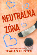 Kniha: Neutrálna zóna (Teagan Hunter), 2025 Kniha: Neutrálna zóna (Teagan Hunter), 2025