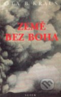 Kniha: Země bez Boha (Ota B. Kraus). Sefer, 1999 Kniha: Země bez Boha (Ota B. Kraus). Sefer, 1999